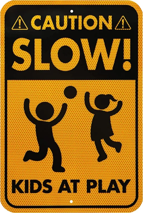 Slow Down Kids Playing Reflective Signs